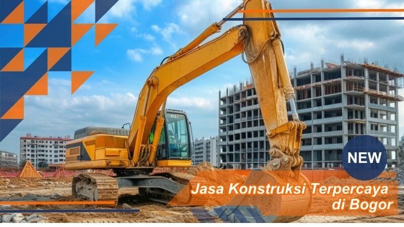 jasa konstruksi terpercaya di bogor