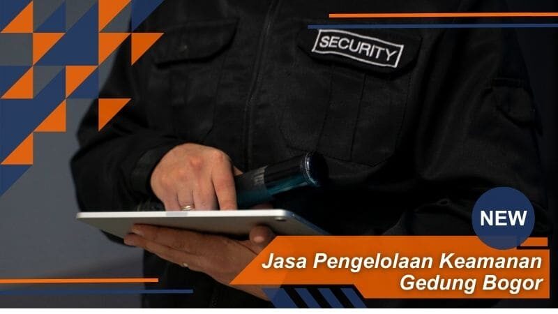 jasa pengelolaan keamanan gedung bogor